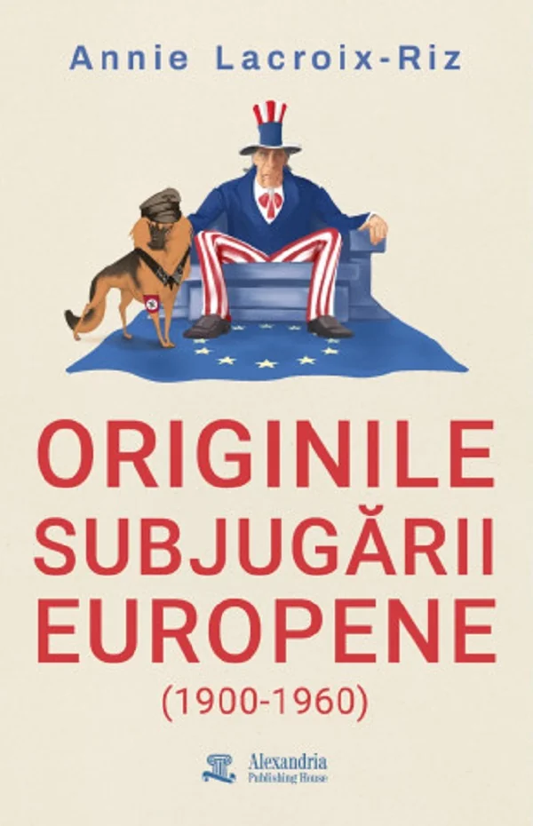 Originile subjugarii europene (1900-1960)
