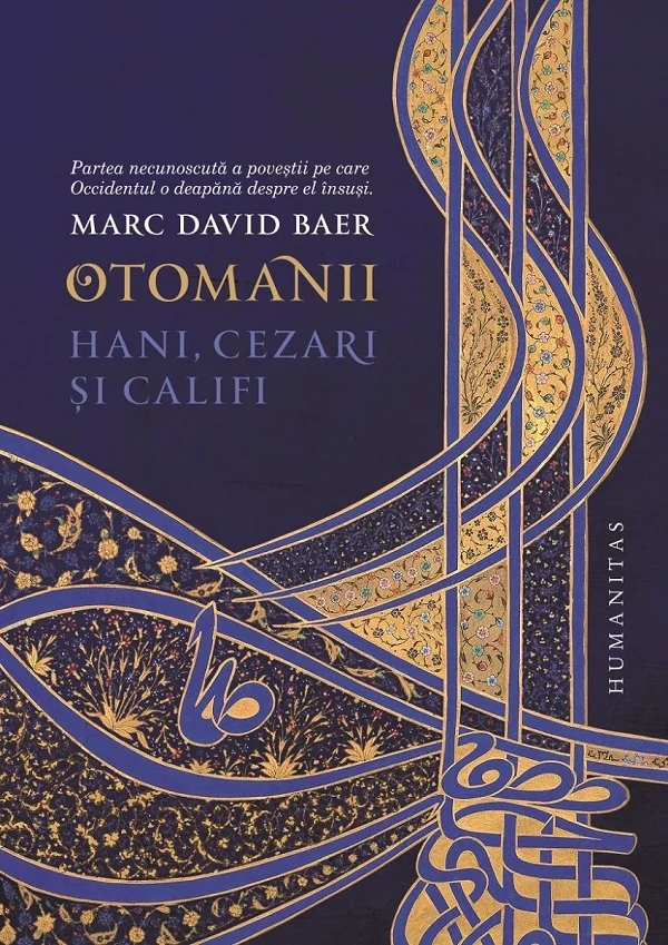 Otomanii. Hani, cezari si califi