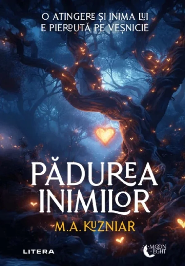 Padurea inimilor - M. A. Kuzniar