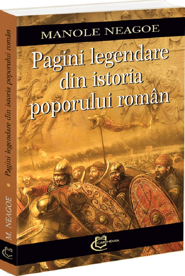 Pagini legendare din istoria poporului roman