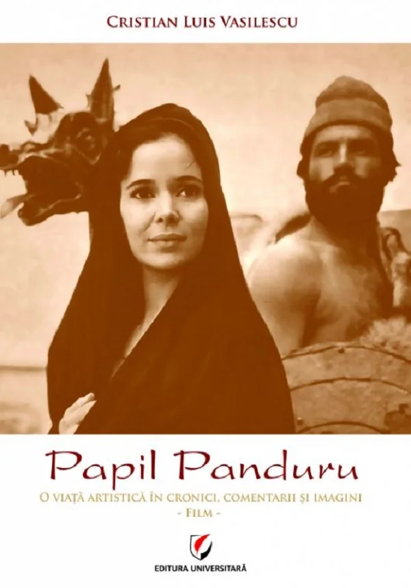 Papil Panduru. O viata artistica in cronici, comentarii si imagini. Film