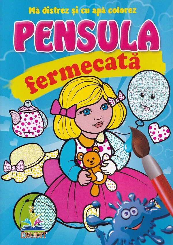 Papusica. Pensula fermecata. Ma distrez si cu apa colorez