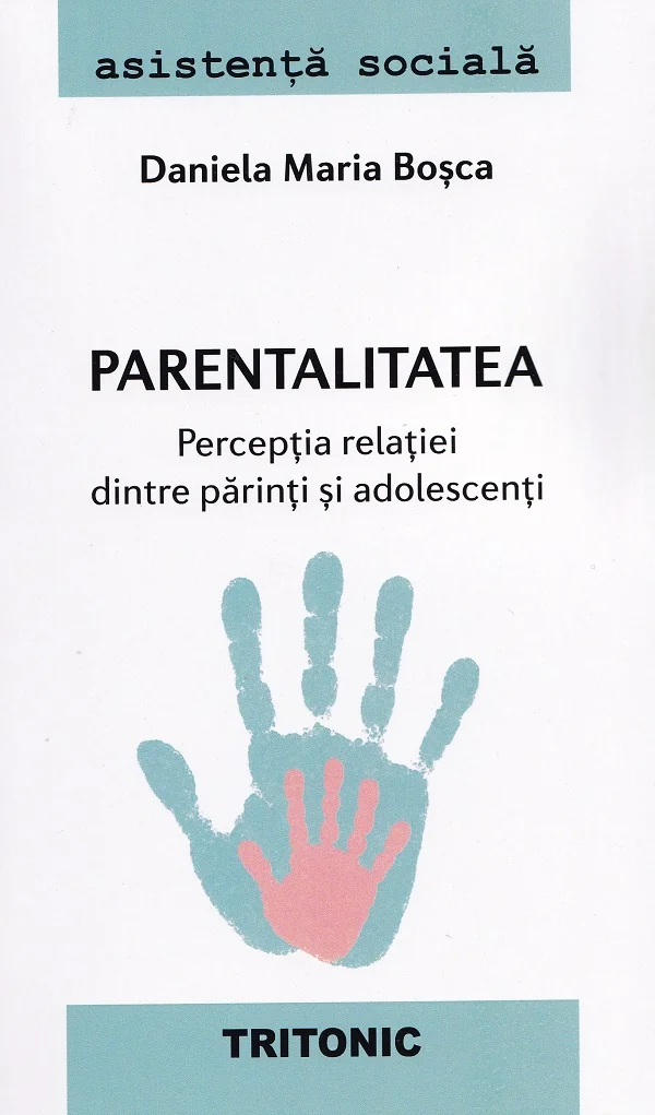 Parentalitatea. Perceptia relatiei dintre parinti si adolescenti