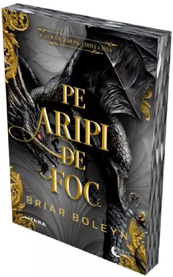 Pe aripi de foc. Seria Academia Bloodwing Cartea 2