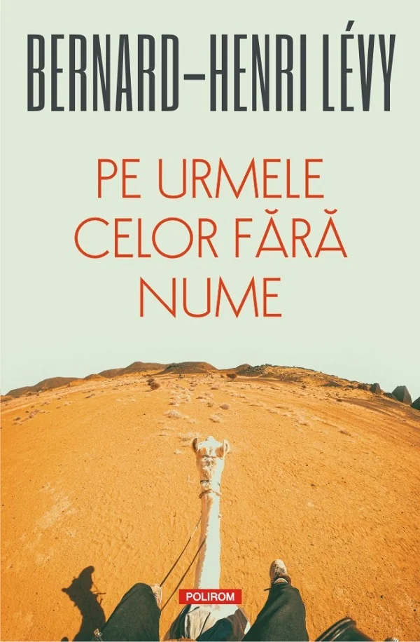 Pe urmele celor fara nume - Bernard-Henri  Levy