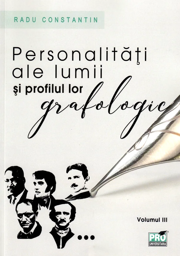 Personalitati ale lumii si profilul lor grafologic. Vol. 3