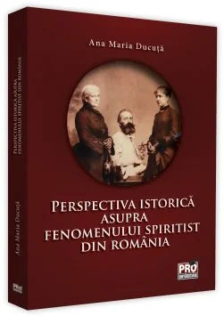 Perspectiva istorica asupra fenomenului spiritist din Romania