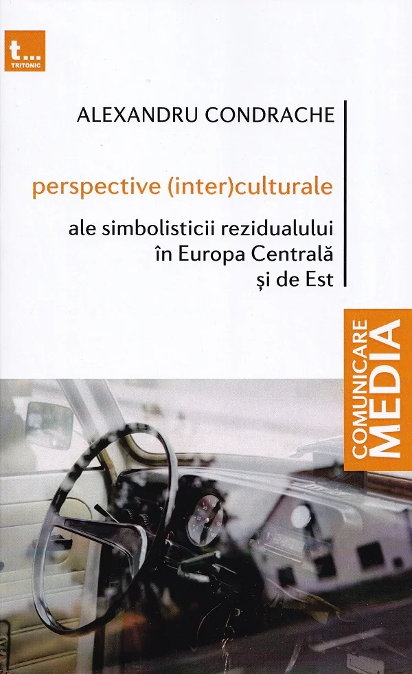 Perspective (inter)culturale ale simbolisticii rezidualului in Europa Centrala si de Est