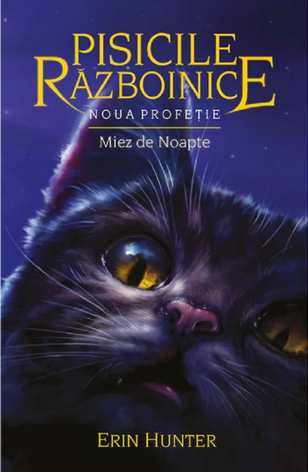 Pisicile Razboinice Vol.7: Noua profetie. Miez de noapte