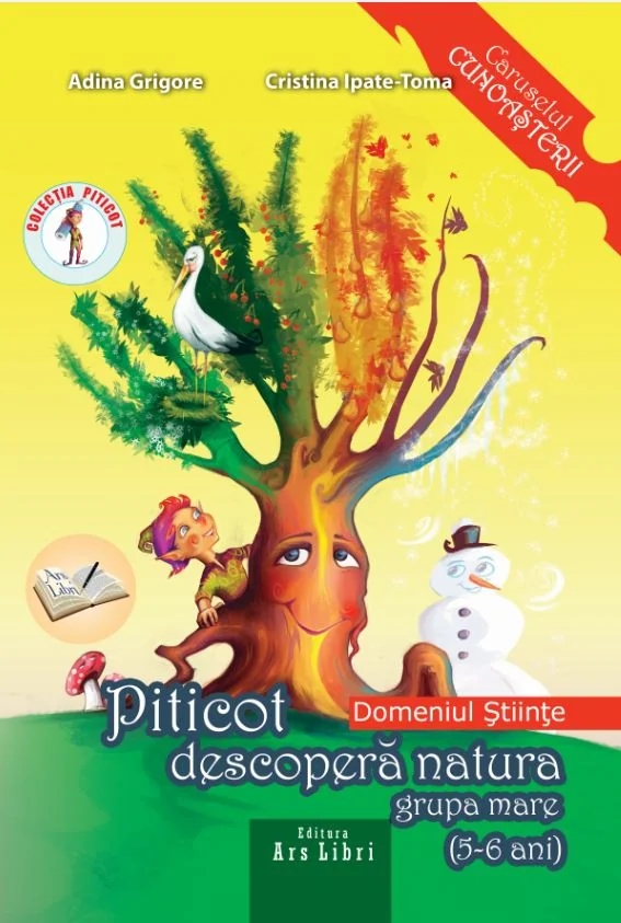 Piticot descopera natura - Grupa Mare 5-6 ani - Adina Grigore, Cristina Ipate-Toma