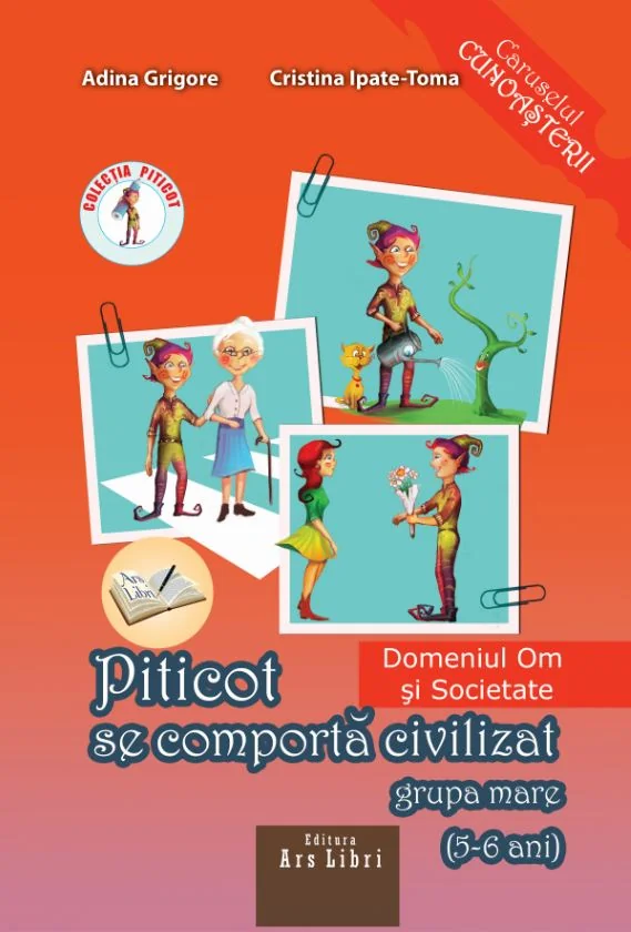 Piticot se comporta civilizat - Grupa Mare -  Adina Grigore, Cristina Ipate-Toma
