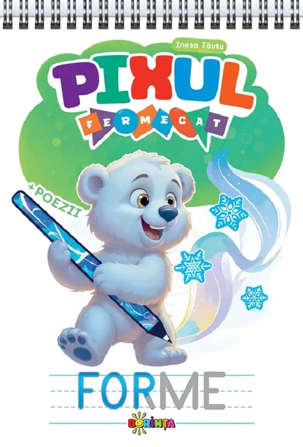 Pixul fermecat. Forme