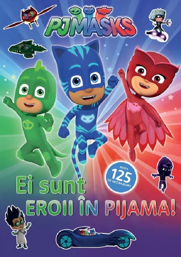 Pjmasks: Ei sunt Eroii in Pijama!