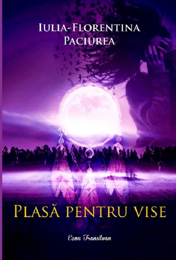 Plasa pentru vise - Iulia-Florentina Paciurea