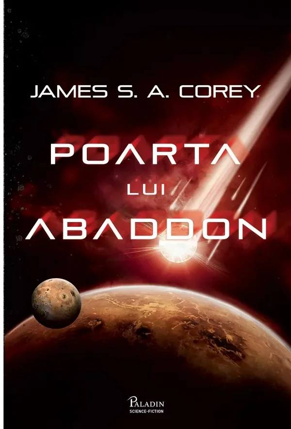Poarta lui Abaddon. Seria Expansiunea Vol.3 - James S. A. Corey