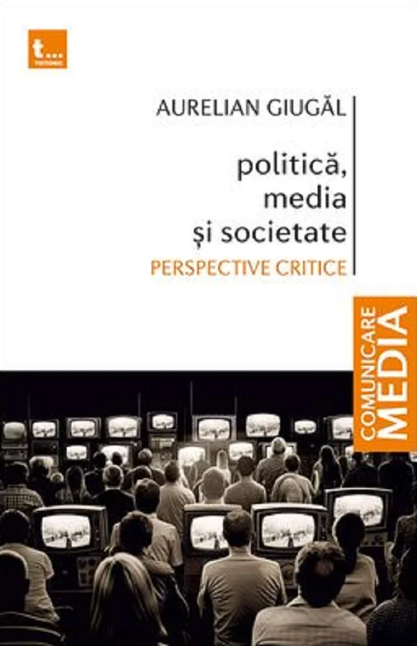 Politica, media si societate
