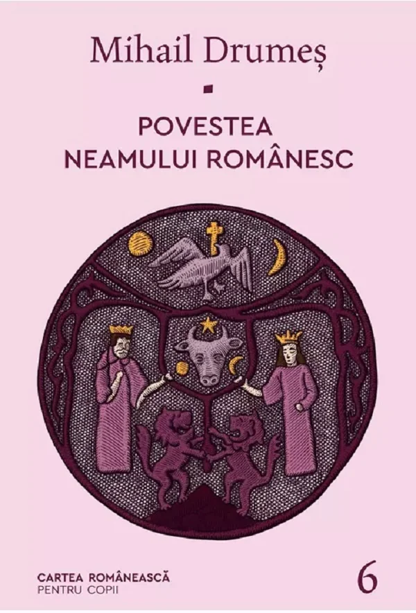 Povestea neamului romanesc Vol.6