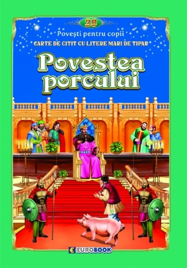 Povestea porcului. Carte de citit cu litere mari de tipar