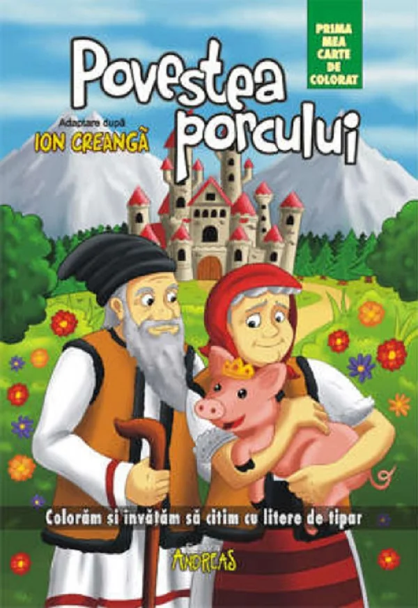 Povestea porcului. Prima mea carte de colorat