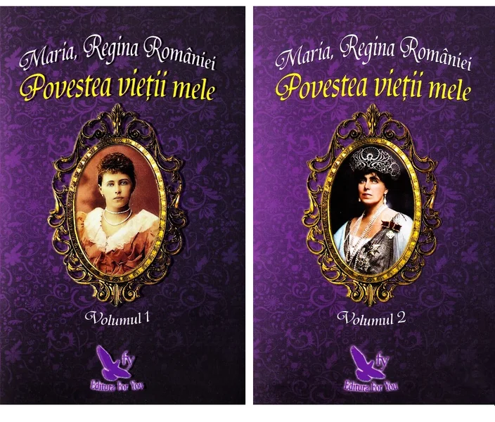 Povestea vietii mele Vol.1+2 - Maria, Regina Romaniei
