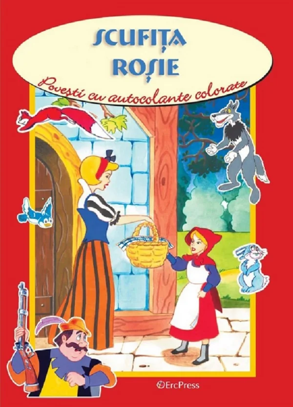 Povesti cu autocolante colorate. Scufita rosie