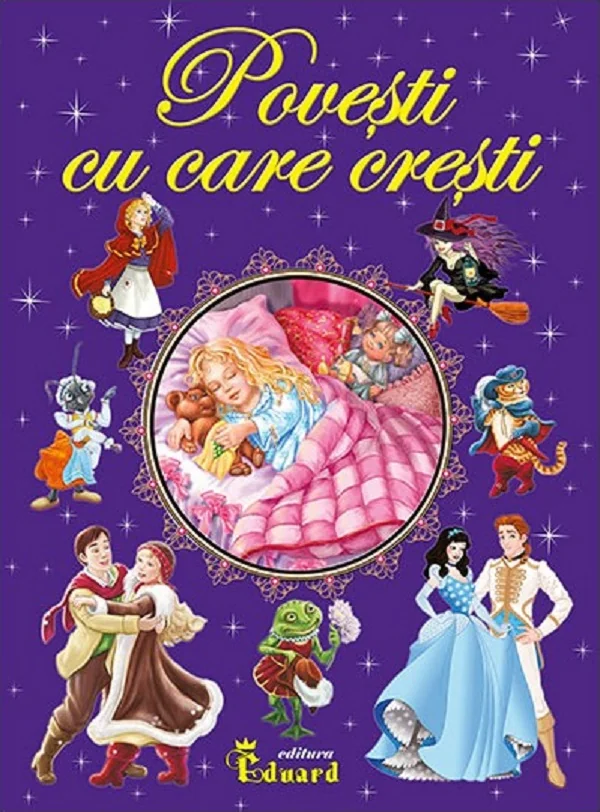 Povesti cu care cresti Vol.1