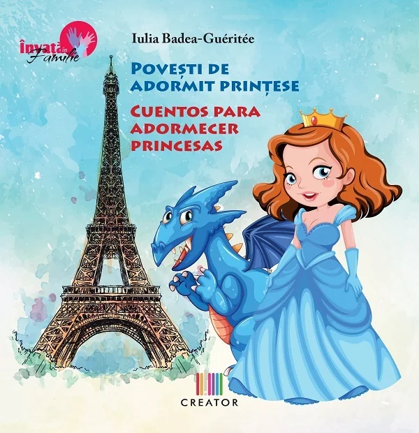 Povesti de adormit printese - Bilingv Romana-Spaniola - Iulia Badea Gueritee