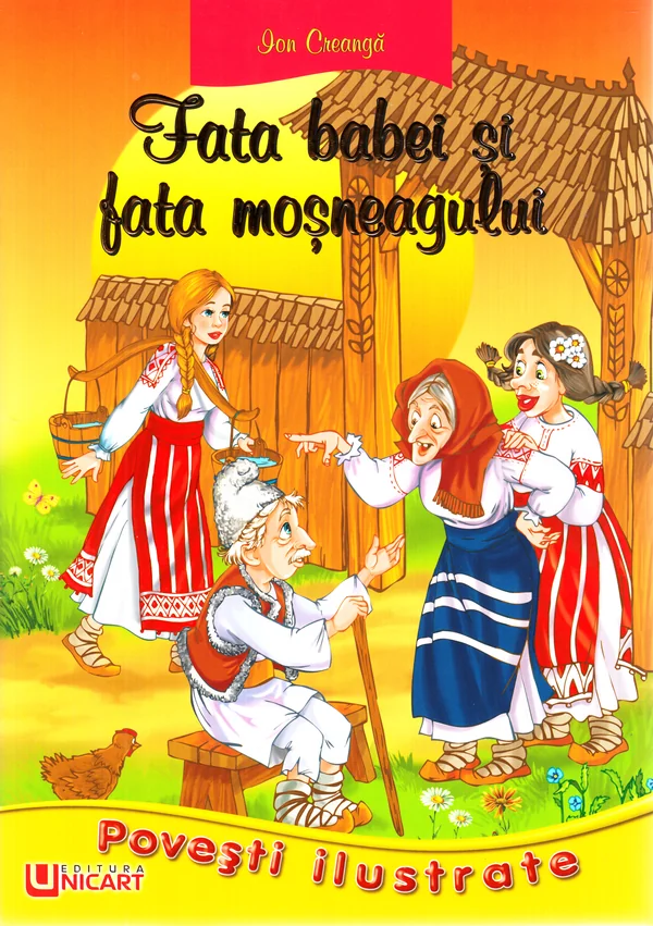 Povesti ilustrate. Fata babei si fata mosneagului