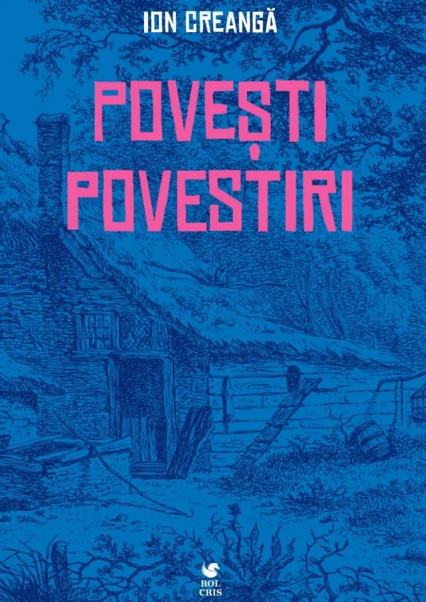 Povesti, povestiri. Amintiri din copilarie