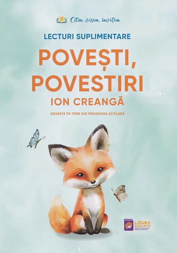 Povesti, povestiri. Lecturi suplimentare - Ion Creanga