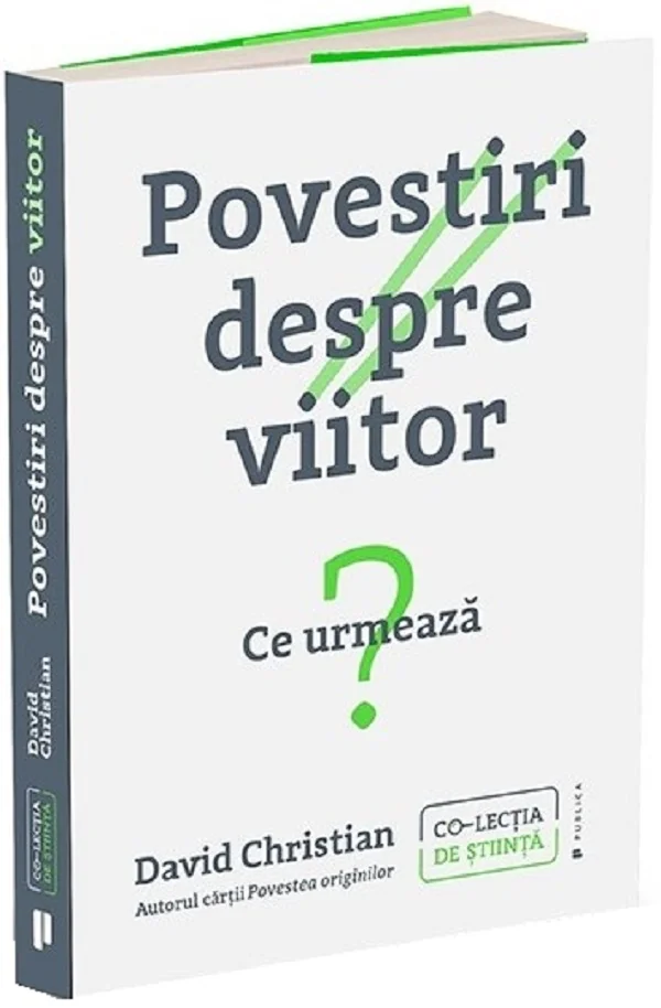 Povestiri despre viitor. Ce urmeaza?