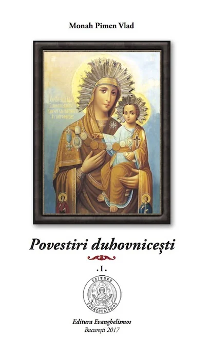 Povestiri duhovnicesti Vol.1 - Monah Pimen Vlad