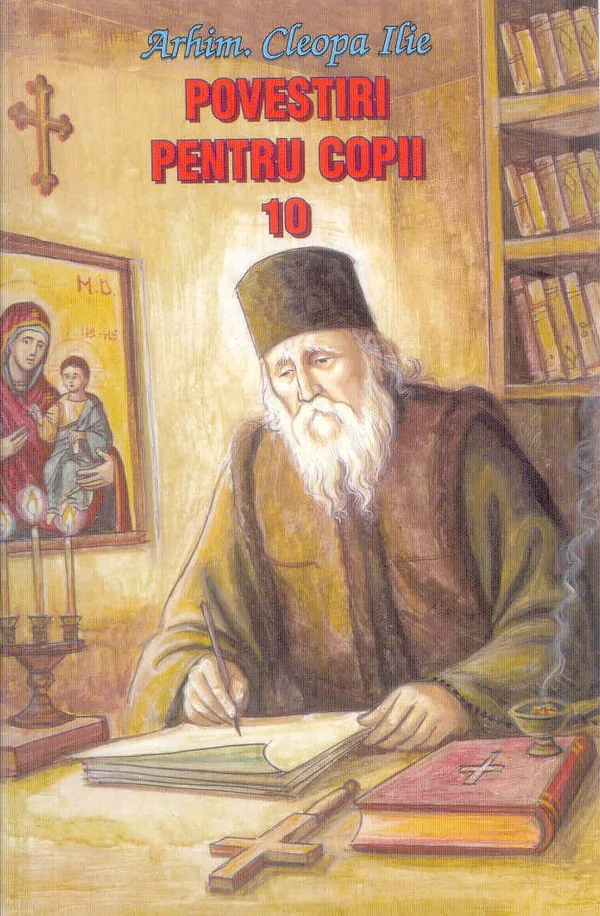 Povestiri pentru copii 10 - Cleopa Ilie