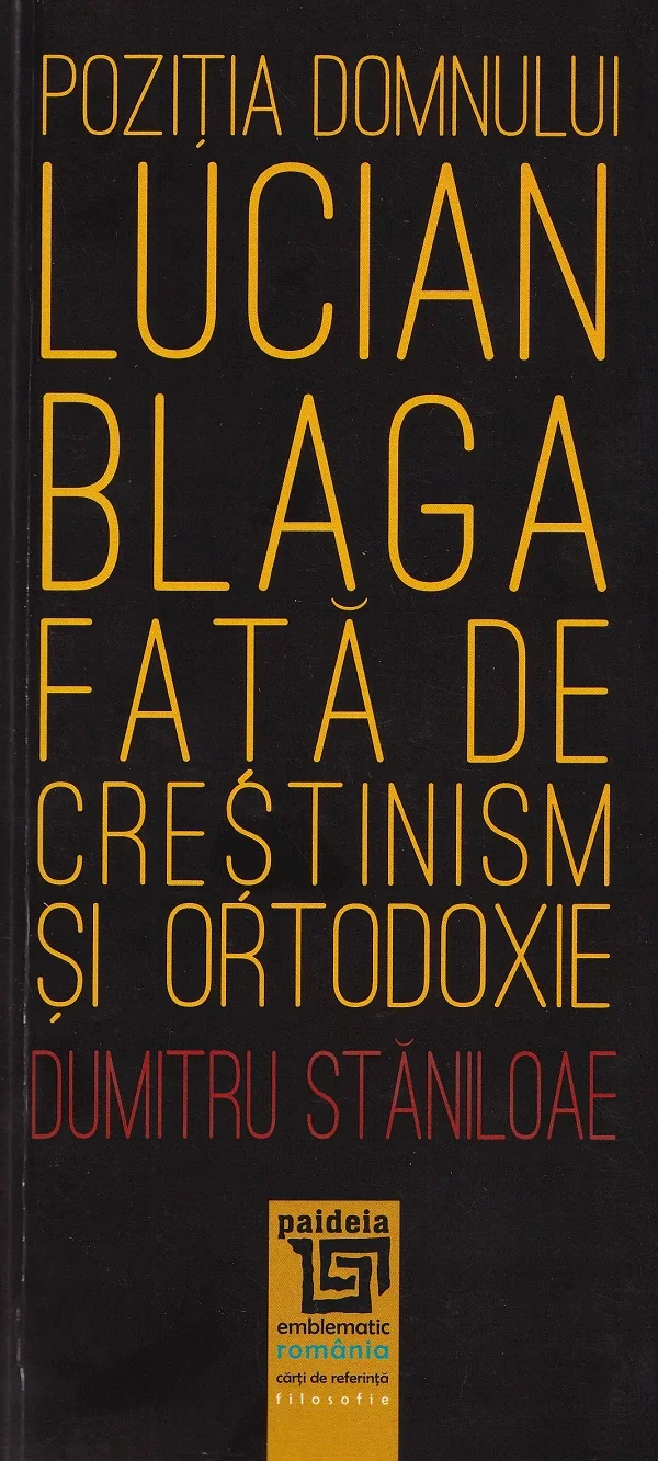 Pozitia domnului Lucian Blaga fata de crestinism si ortodoxie