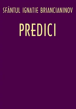 Predici - Ignatie Briancianinov