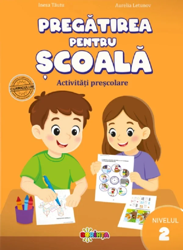 Pregatirea pentru scoala. Nivelul 2. Activitati prescolare