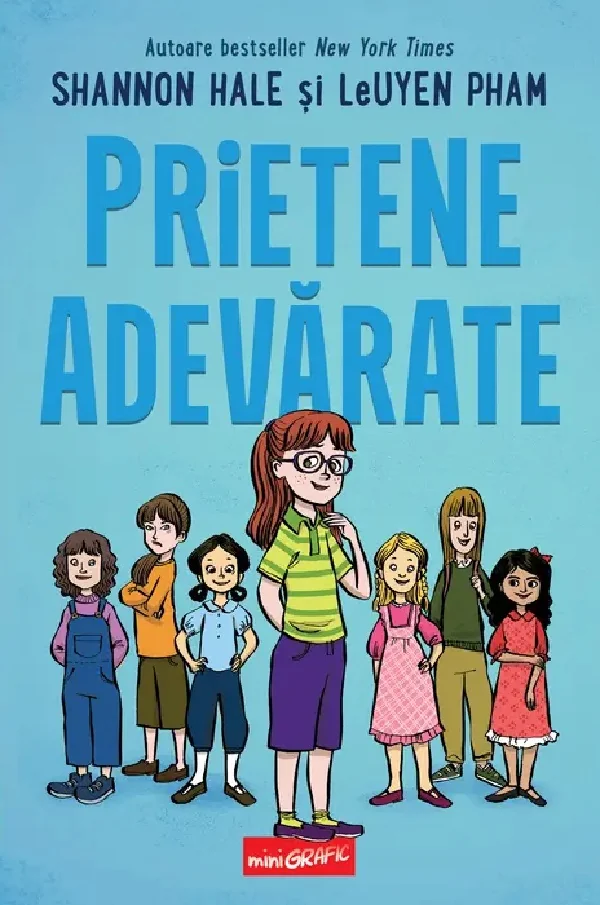 Prietene adevarate - Shannon Hale, LeUyen Pham