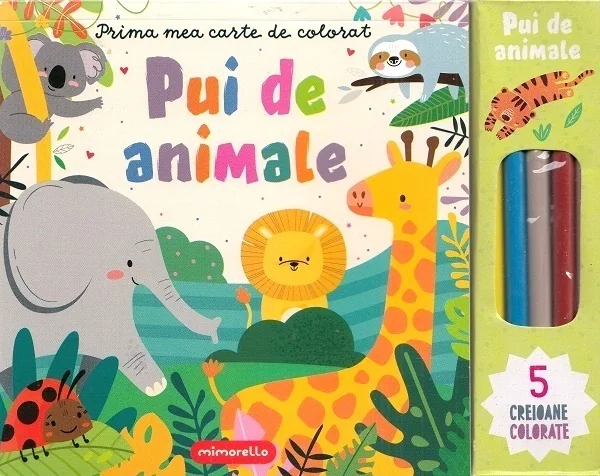Prima mea carte de colorat. Pui de animale