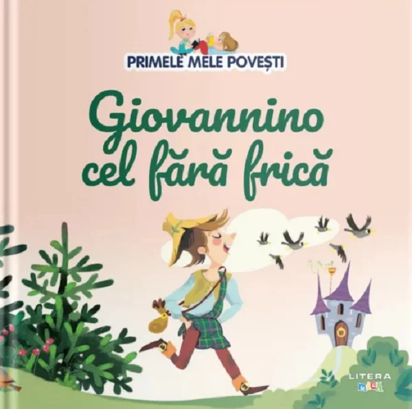 Primele mele povesti. Giovannino cel fara frica
