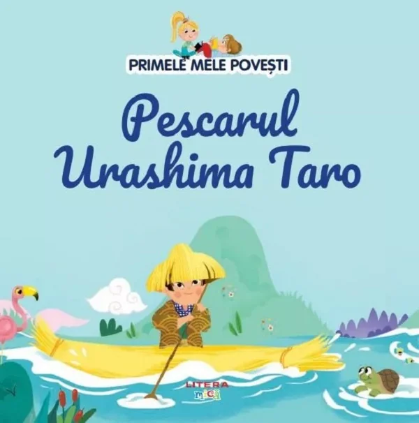 Primele mele povesti. Pescarul Urashima Taro