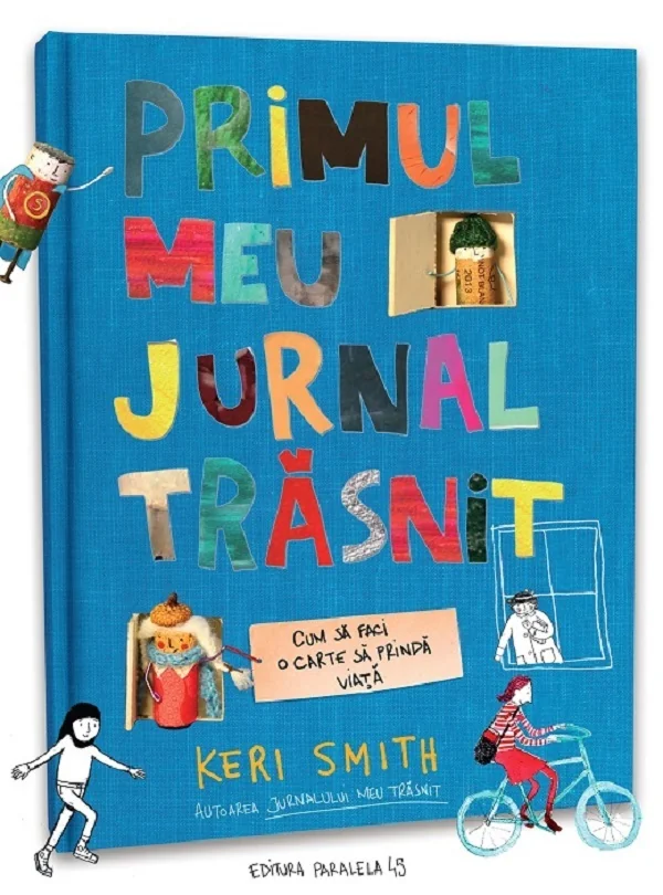 Primul meu jurnal trasnit. Cum sa faci o carte sa prinda viata