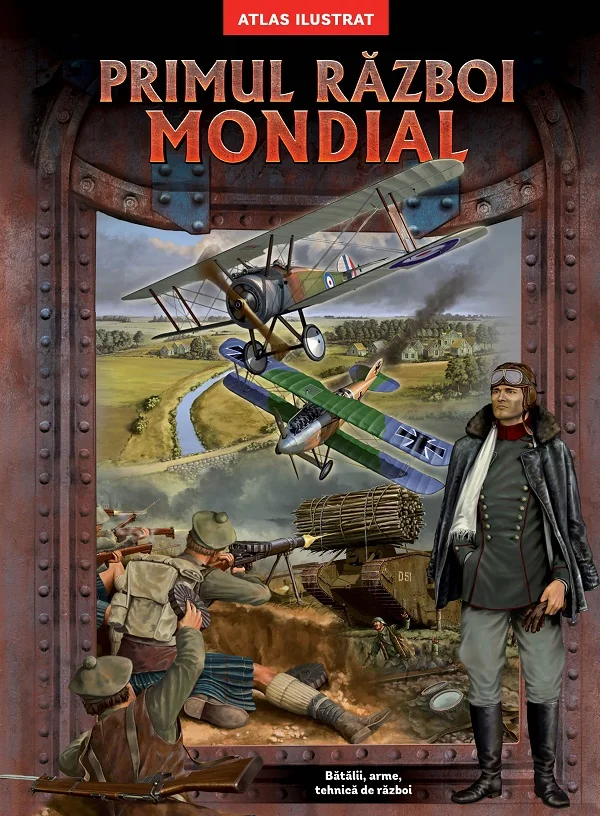 Primul razboi mondial. Atlas ilustrat