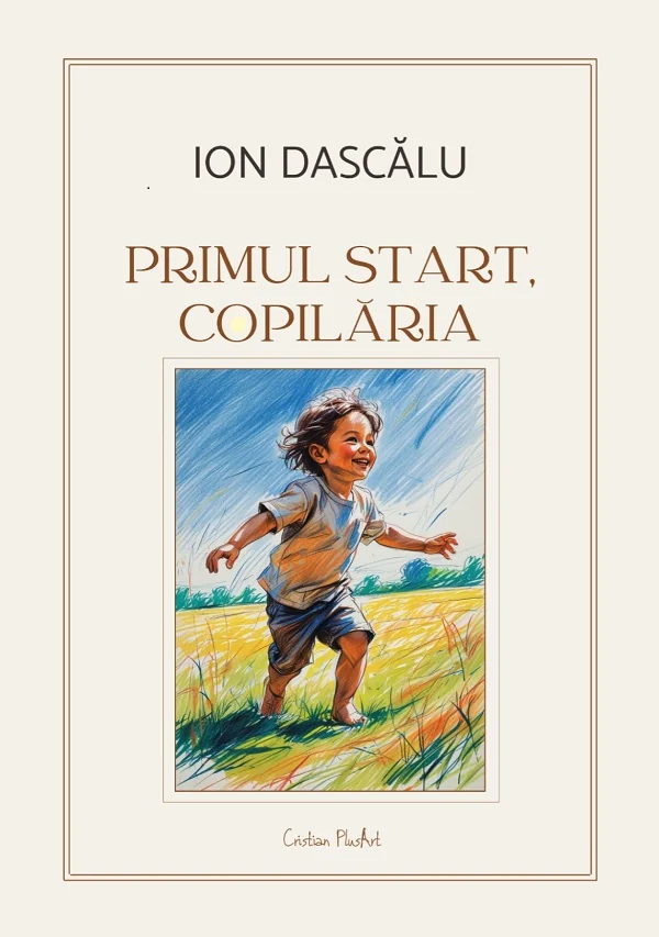 Primul start, copilaria
