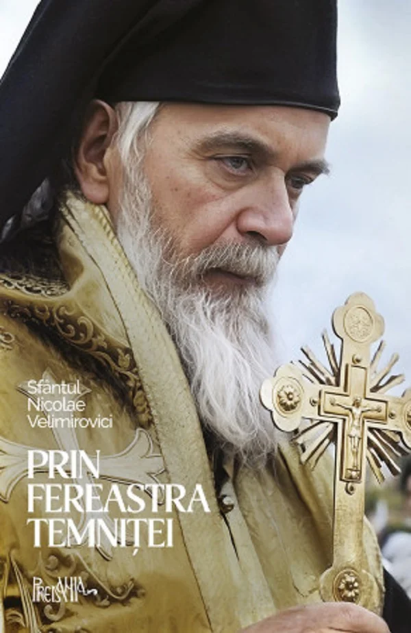 Prin fereastra temnitei - Nicolae Velimirovici