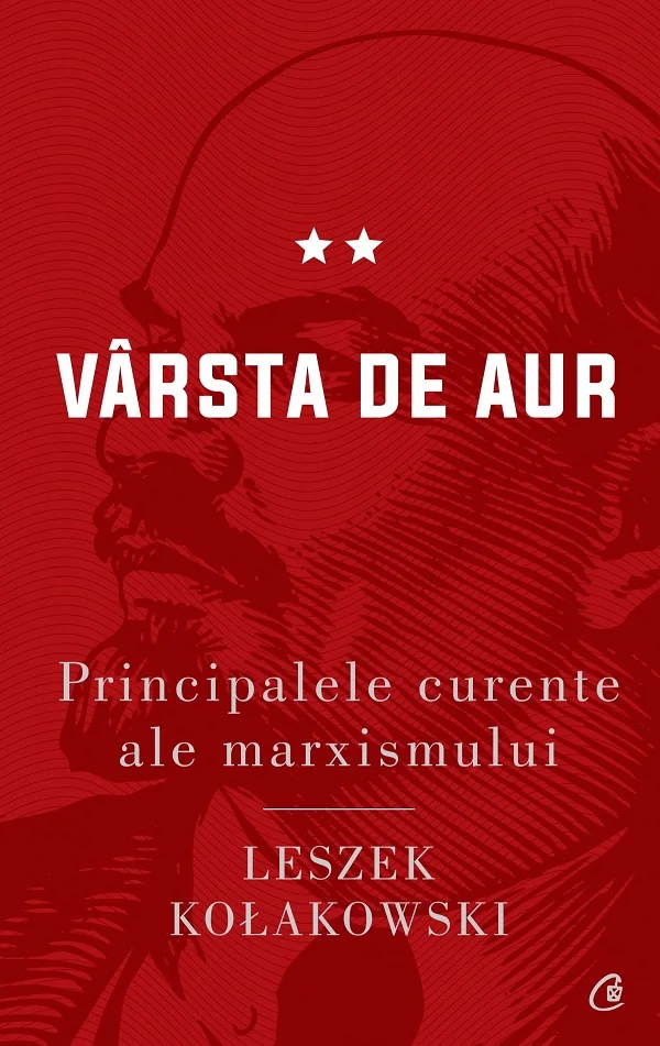 Principalele curente ale marxismului. Vol.2: Varsta de aur