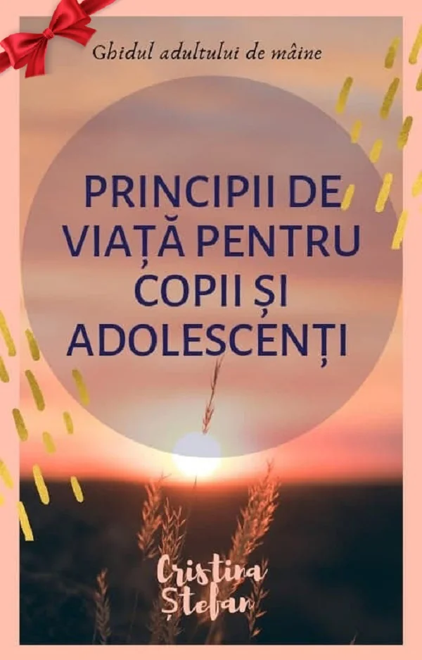 Principii de viata pentru copii si adolescenti