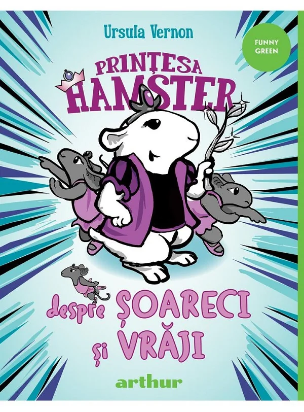 Printesa Hamster. Despre soareci si vraji