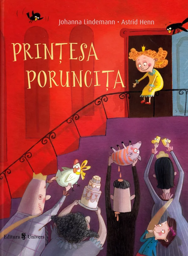 Printesa Poruncita - Johanna Lindemann, Astrid Henn