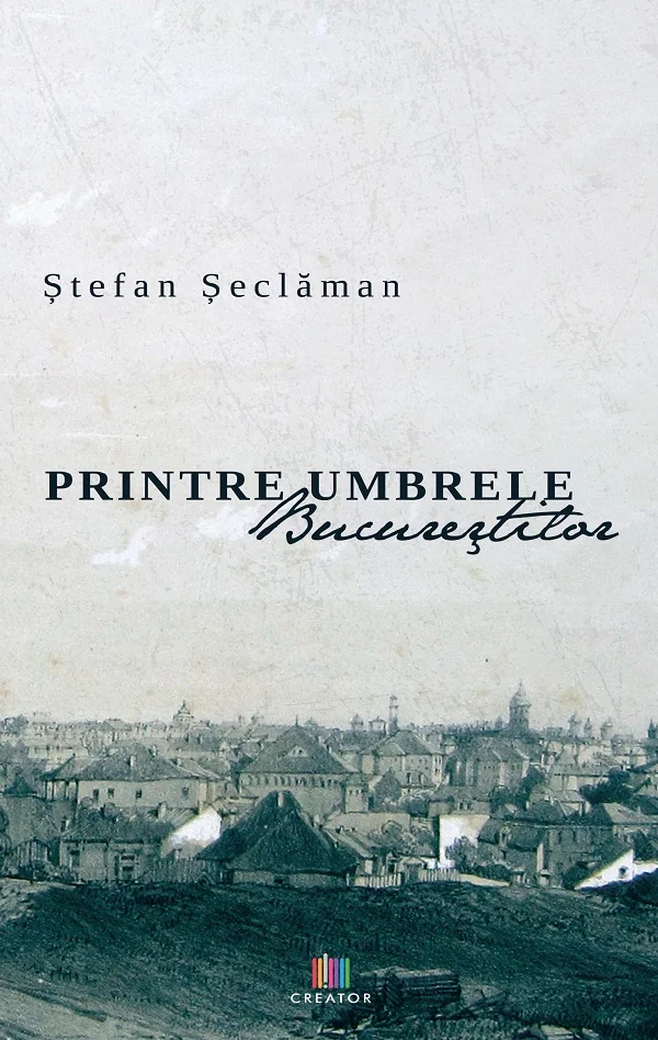 Printre umbrele Bucurestilor