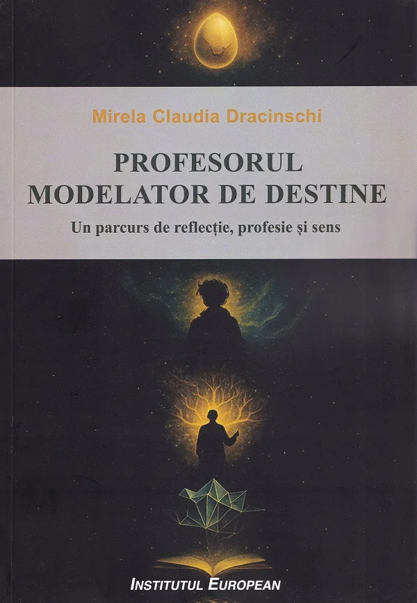 Profesorul modelator de destine
